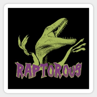 Raptorous! Sticker